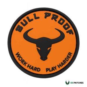Bull Proof patch with black bull head orange background motivational text