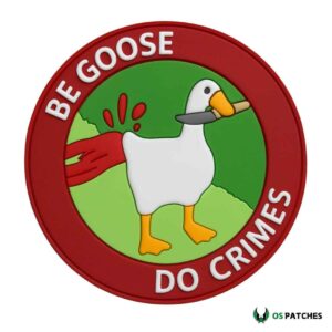 Funny goose patch holding knife with red border text be goose crimes