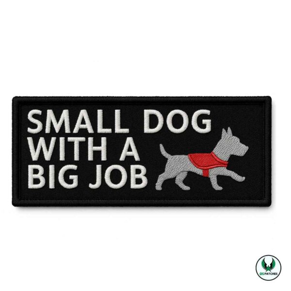 Small dog with a big job patch service dog identification design