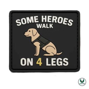 Service dog patch with text some heroes walk on four legs design