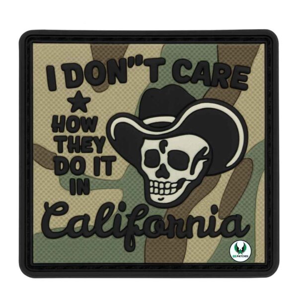 Camo PVC patch with skull in cowboy hat and text I Don’t Care How They Do It in California