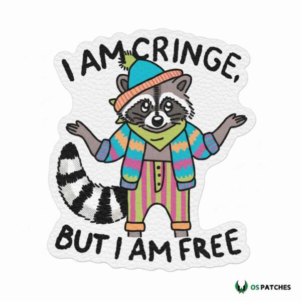 Funny raccoon patch with text I am cringe but I am free on white leather background