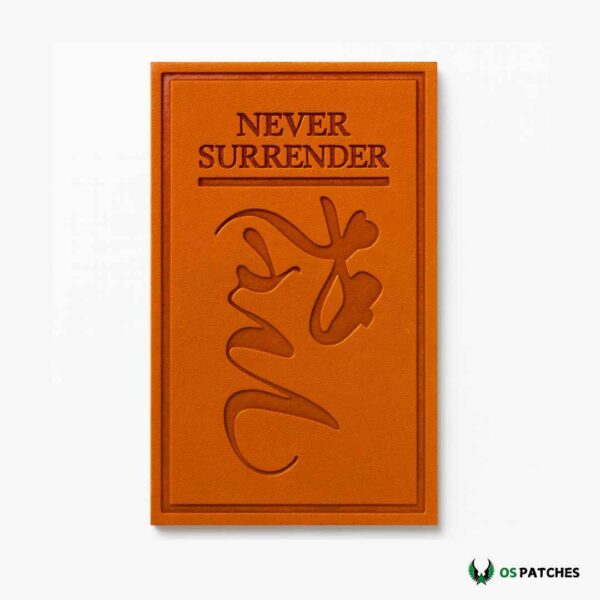 Embossed leather patch with "Never Surrender" design
